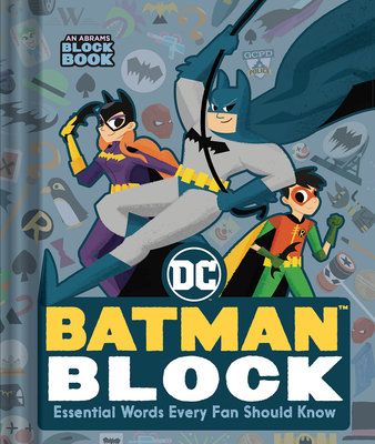 Batman Block (An Abrams Block Book): Essential Words Every Fan Should Know By Warner Brothers, Peski Studio (Illustrator) Cover Image