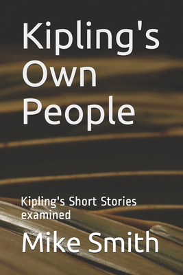 Kipling's Own People: Kipling's Short Stories examined (Readings for Writers #5) Cover Image