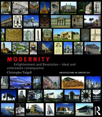 Modernity: Enlightenment and Revolution - Ideal and Unforeseen Consequence (Architecture in Context) Cover Image