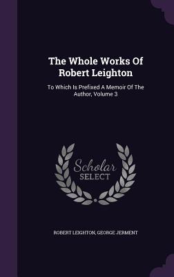 Cover for The Whole Works of Robert Leighton