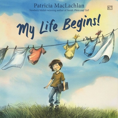 My Life Begins! By Patricia MacLachlan, Jacob McNatt (Read by) Cover Image