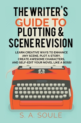 The Writer's Guide to Plotting and Scene Revision Cover Image