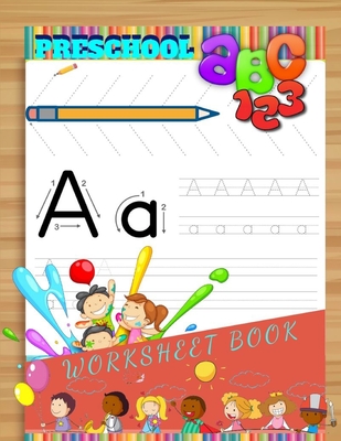 Preschool ABC 123 Worksheet Book: Trace Letters Of The Alphabet and Sight Words (On The Go): Preschool Practice Handwriting Workbook Pre K, Kindergart By Nermer S. Wognon Cover Image