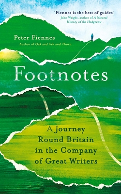 Footnotes: A Journey Round Britain in the Company of Great Writers By Peter Fiennes Cover Image