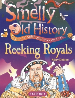 Reeking Royals (Smelly Old History) Cover Image