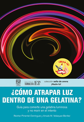 ¿Cómo atrapar luz dentro de una gelatina? By Reinher nguez Cover Image