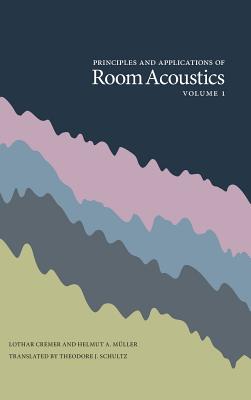 Principles and Applications of Room Acoustics, Volume 1 Cover Image