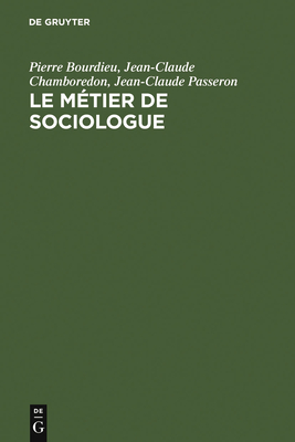 Le métier de sociologue (Textes de Sciences Sociales #1)