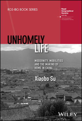 Unhomely Life (Rgs-Ibg Book)