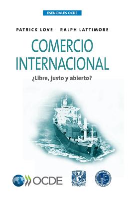 Ciego Disipar Decoración Esenciales OCDE Comercio Internacional: ¿Libre, Justo y Abierto?  (Paperback) | Port Book and News
