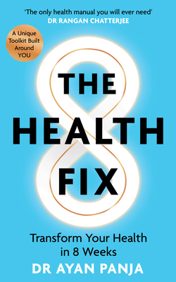 The Health Fix: Transform Your Health in 8 Weeks Cover Image