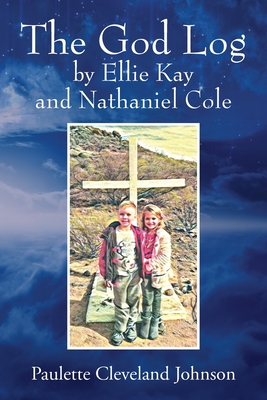 The God Log by Ellie Kay and Nathaniel Cole Cover Image