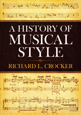 A History of Musical Style (Dover Books on Music: History)