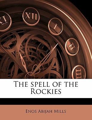 The Spell of the Rockies Cover Image