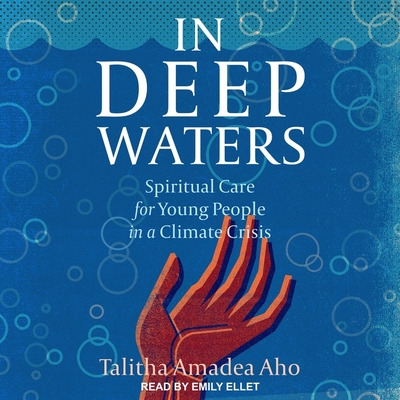 In Deep Waters: Spiritual Care for Young People in a Climate Crisis Cover Image