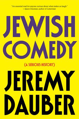 Jewish Comedy: A Serious History Cover Image