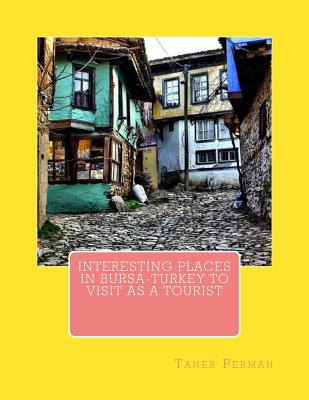 Interesting Places in Bursa-Turkey to Visit as a Tourist Cover Image