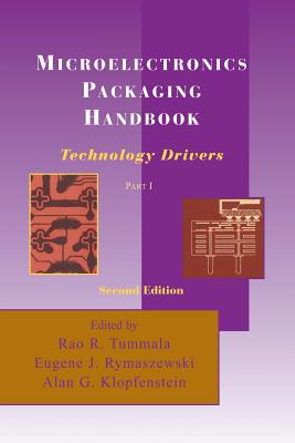 Microelectronics Packaging Handbook: Technology Drivers Part I Cover Image