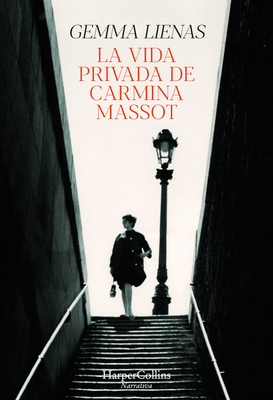 La vida privada de Carmina Massot (The private life of Carmina Massot - Spanish