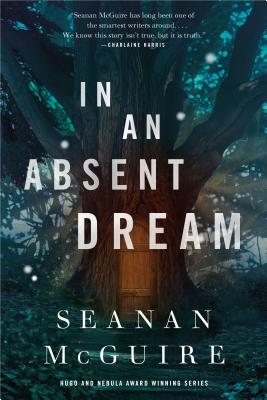 Cover Image for In an Absent Dream (Wayward Children #4)