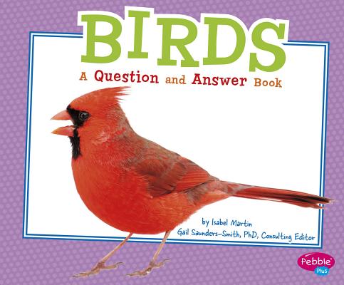 Birds: A Question and Answer Book (Animal Kingdom Questions and Answers)  (Paperback) | Prairie Lights Books