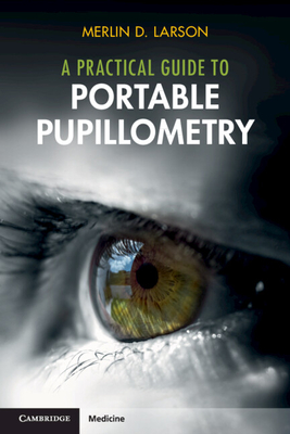 A Practical Guide to Portable Pupillometry Cover Image