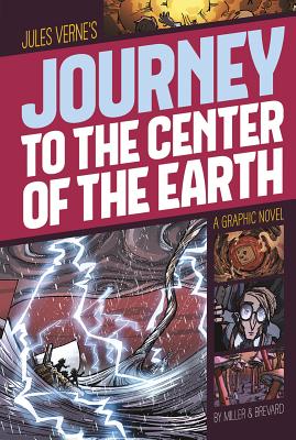 Journey to the Center of the Earth: A Graphic Novel (Graphic Revolve: Common Core Editions)