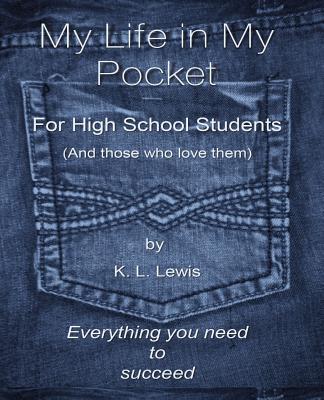 My LIfe in My Pocket for High School Students (and those who love them) Cover Image