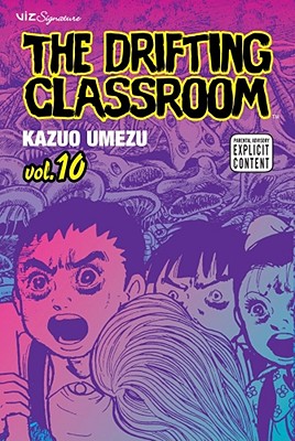 The Drifting Classroom, Vol. 10 (The Drifting Classroom  #10) Cover Image