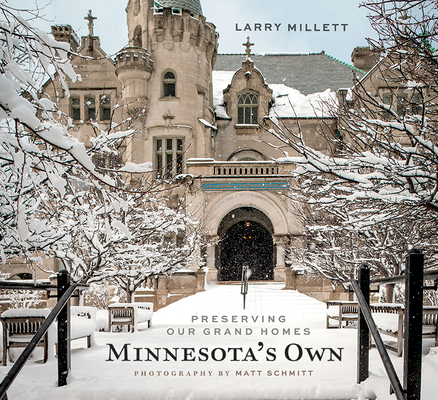 Minnesota's Own: Preserving Our Grand Homes Cover Image