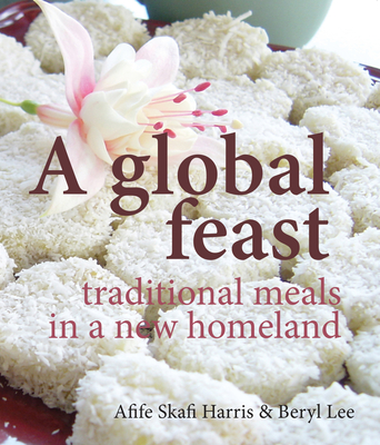 A Global Feast: Traditional meals in a new homeland Cover Image