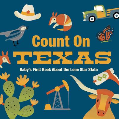 Count on Texas: Baby's First Book about the Lone Star State Cover Image