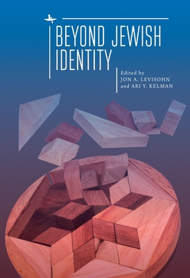 Beyond Jewish Identity: Rethinking Concepts and Imagining Alternatives Cover Image