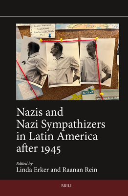 Nazis and Nazi Sympathizers in Latin America After 1945 (Jewish Latin America #16)