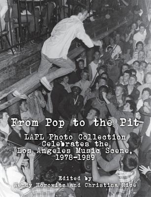 From Pop to the Pit: LAPL Photo Collection Celebrates the Los Angeles Music Scene, 1978-1989