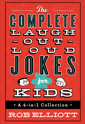 The Complete Laugh-Out-Loud Jokes for Kids: A 4-In-1 Collection Cover Image