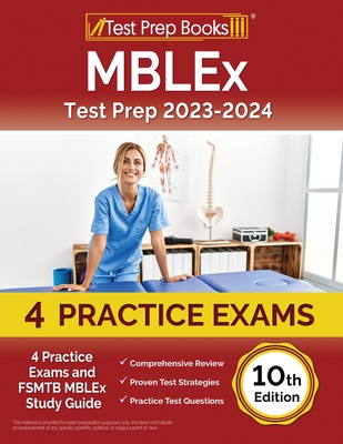 MBLEx Test Prep 2023-2024: 4 Practice Exams and FSMTB MBLEx Study Guide [10th Edition] Cover Image