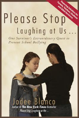 Please Stop Laughing at Us . . .: One Survivor's Extraordinary Quest to Prevent School Bullying Cover Image