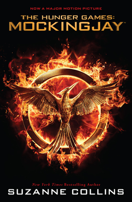 Mockingjay (The Final Book of the Hunger Games) (Movie Tie-in): Movie  Tie-in Edition (Paperback)