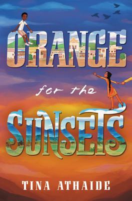 Orange for the Sunsets By Tina Athaide Cover Image