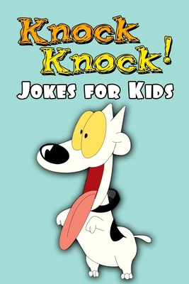 Knock Knock! Jokes for Kids: The Best Jokes Book
