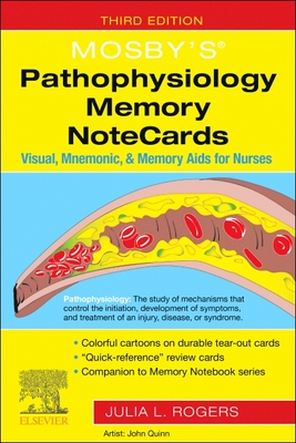 Mosby's(r) Pathophysiology Memory Notecards: Visual, Mnemonic, and Memory AIDS for Nurses Cover Image