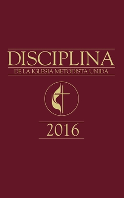 The Book of Discipline UMC 2016 Spanish Cover Image