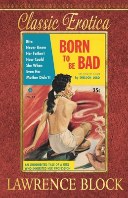 Born to Be Bad (Classic Erotica #9)