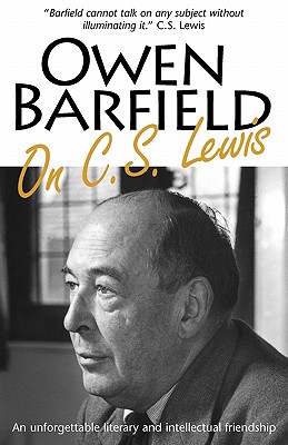 Owen Barfield on C.S. Lewis By Owen Barfield Cover Image