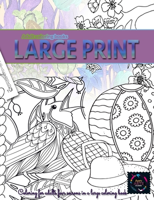 Adult coloring books Large print, coloring for adults FOUR SEASONS in a Large  coloring book: Crafts for seniors - large coloring books (Large Print /  Paperback), Blue Willow Bookshop