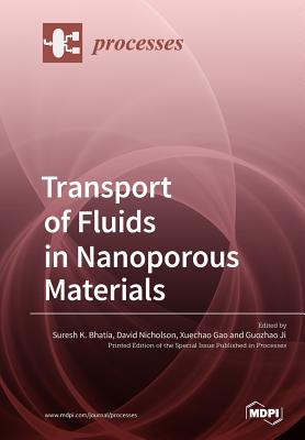 Transport of Fluids in Nanoporous Materials Cover Image