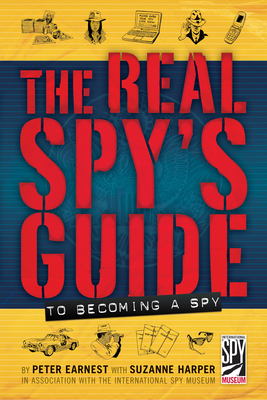 The Real Spy's Guide to Becoming a Spy Cover