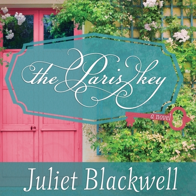The Paris Key By Juliet Blackwell, Xe Sands (Read by) Cover Image