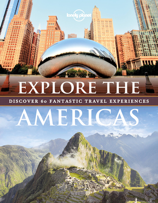 Explore The Americas 1 (Lonely Planet) By Lonely Planet Cover Image